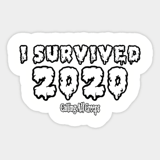 I Survived 2020 (and I didn't even J***) Sticker